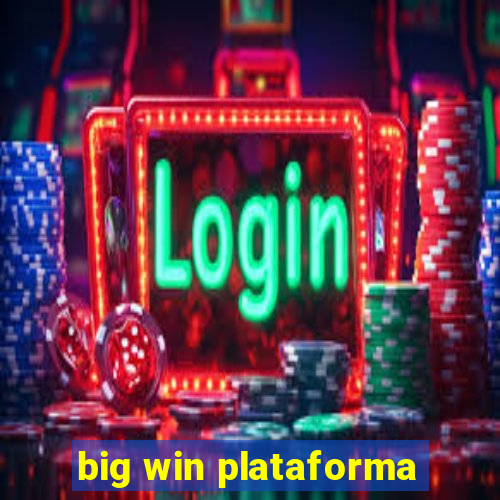 big win plataforma